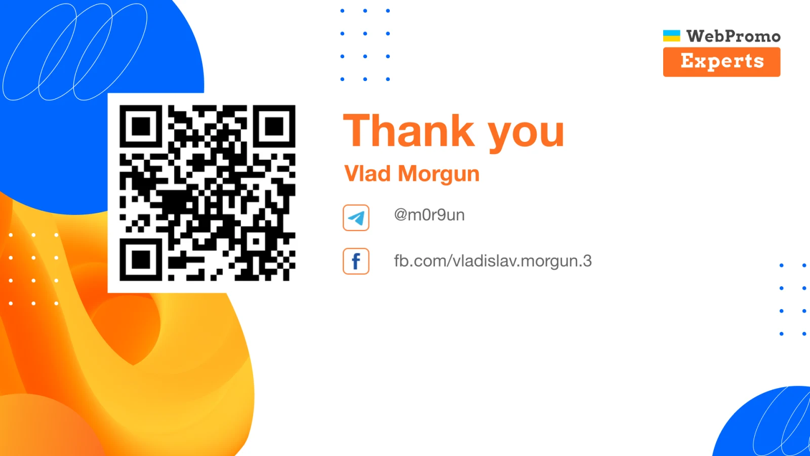 Closing slide with Vlad Morgun’s contact details.