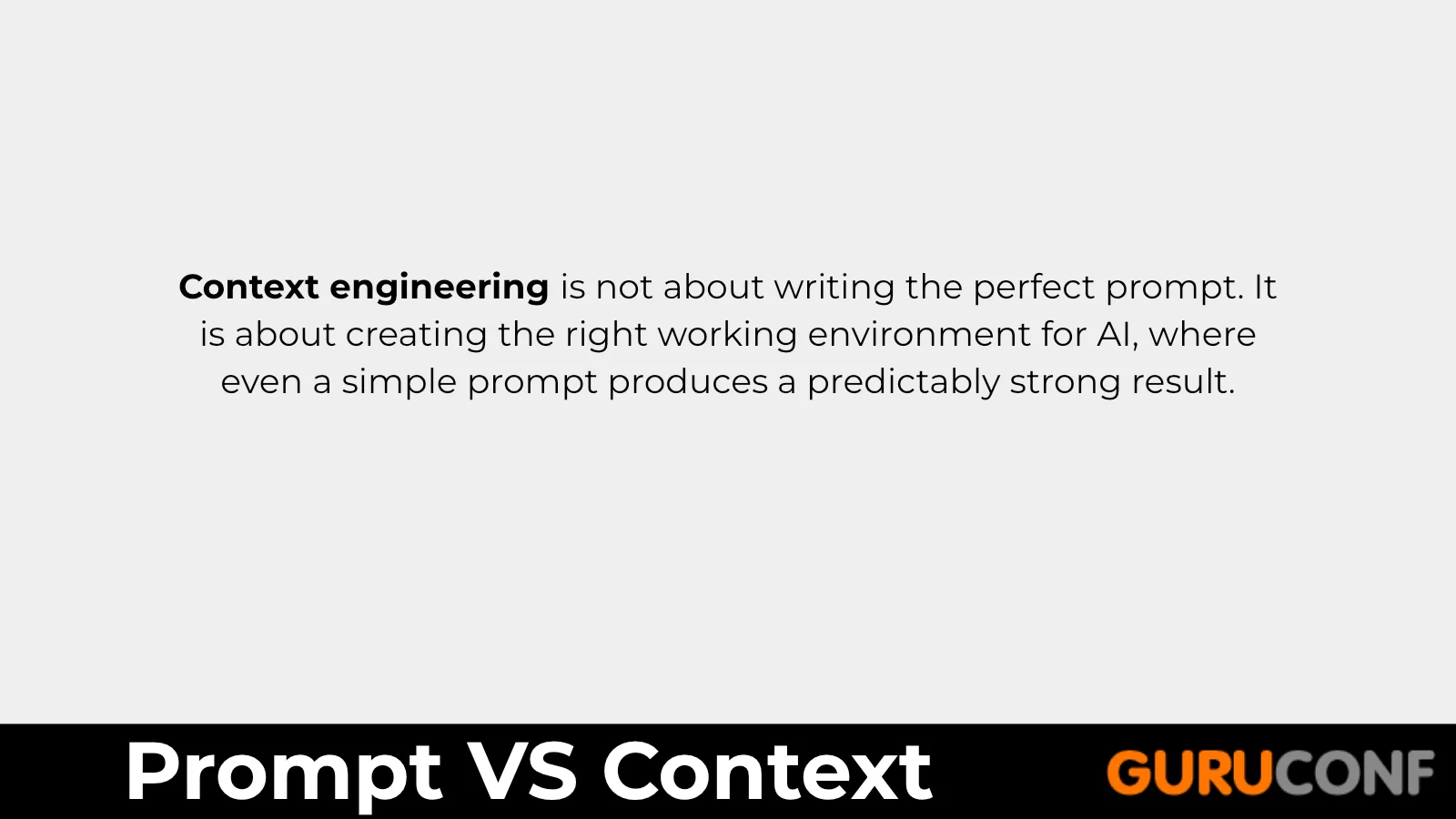 The distinction between prompt engineering and context engineering.