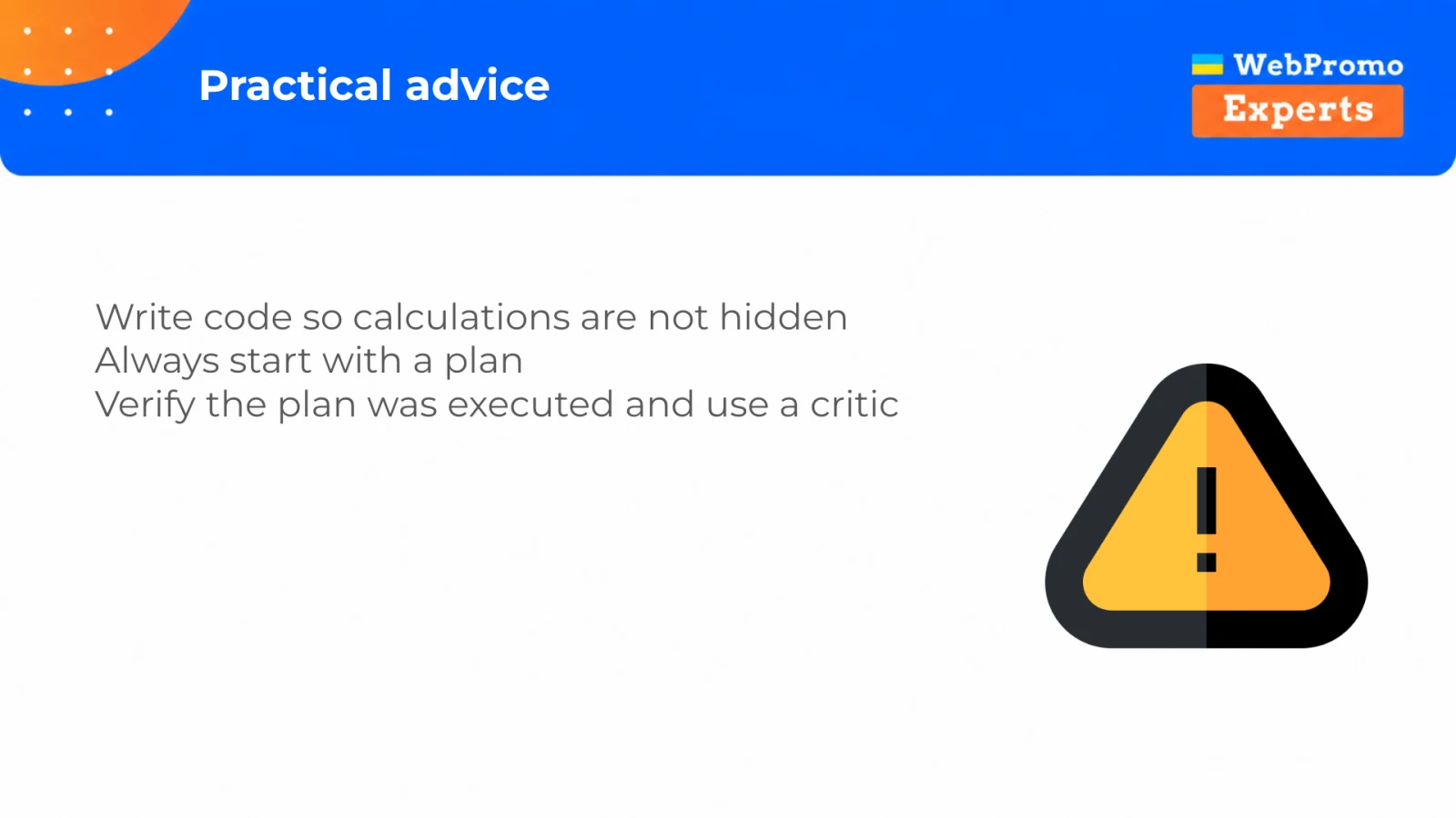 Three practical rules: calculate in code, start from a plan, and verify with a separate critic.