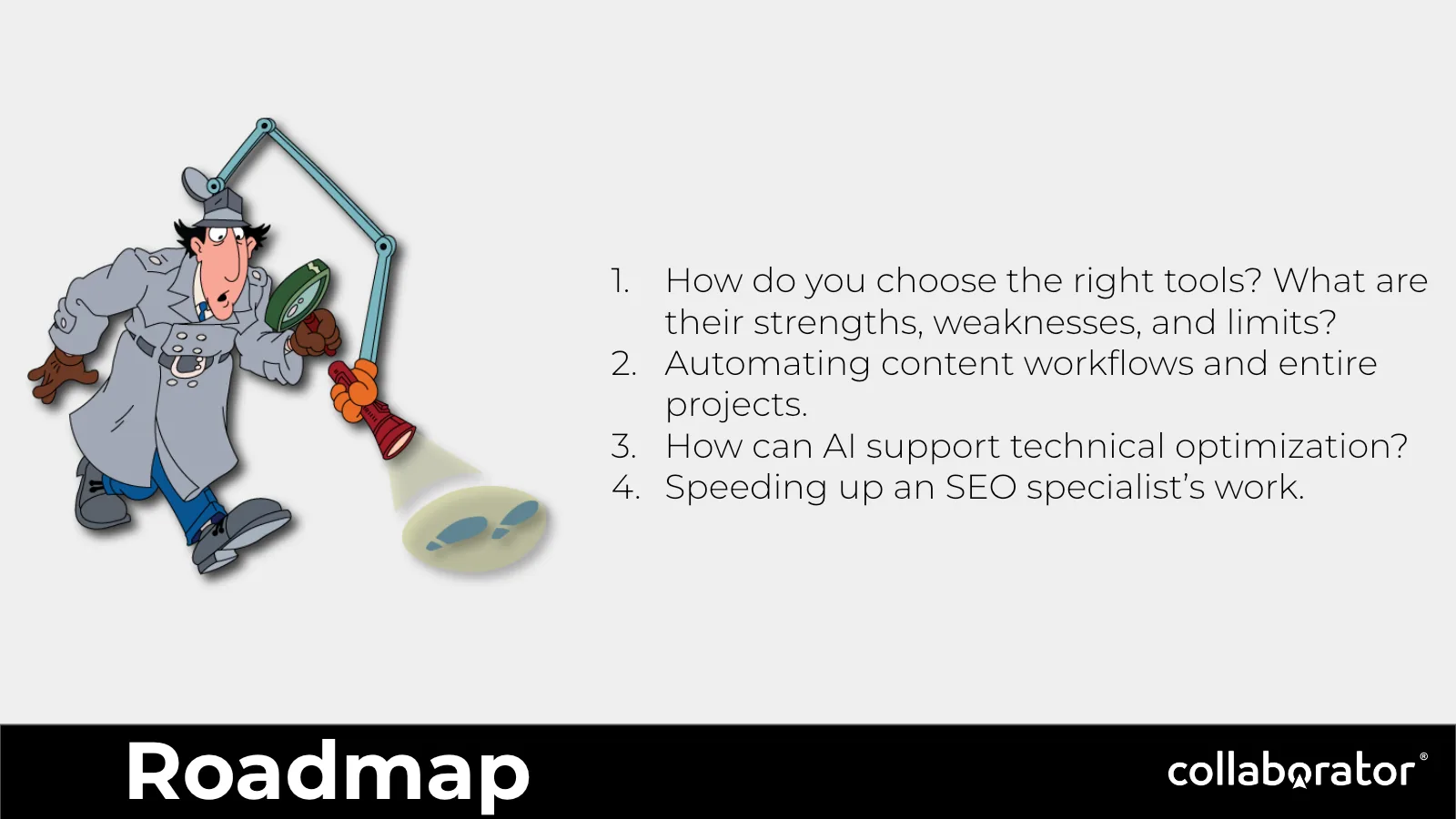 The roadmap: tool choice, automation, process acceleration, and the changing role of the SEO specialist.